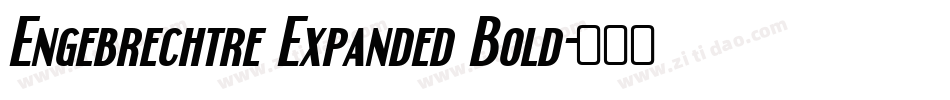 Engebrechtre Expanded Bold字体转换